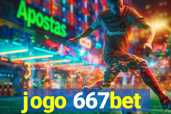 jogo 667bet